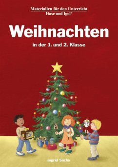 Weihnachten in der 1. und 2. Klasse - Sachs, Ingrid