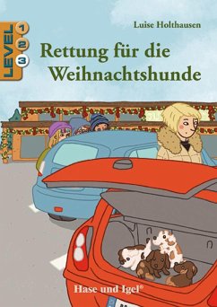 Rettung für die Weihnachtshunde / Level 3 - Holthausen, Luise