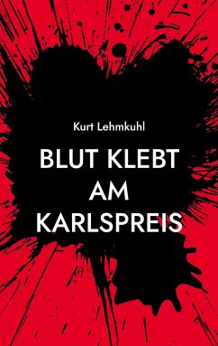 Blut klebt am Karlspreis - Lehmkuhl, Kurt