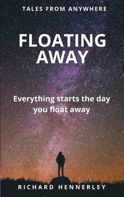 Floating Away (TALES OF ANYWHERE, #3) (eBook, ePUB) - Hennerley, Richard