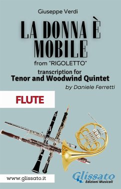 (Flute) La donna è mobile - Tenor & Woodwind Quintet (fixed-layout eBook, ePUB) - Giuseppe, Verdi