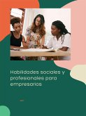 Habilidades sociales y profesionales para empresarios (eBook, ePUB)