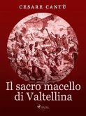 Il Sacro Macello di Valtellina (eBook, ePUB)