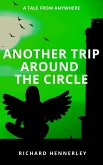 Another Trip Around the Circle (TALES OF ANYWHERE, #2) (eBook, ePUB) Another Trip Around the Circle (TALES OF ANYWHERE, #2) (eBook, ePUB)