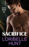 Sacrifice (Delroi Empire, #1) (eBook, ePUB)