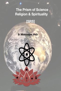Cover The Prism of Science, Religion & Spirituality [SRS] (eBook, ePUB)