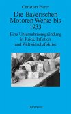Die Bayerischen Motoren Werke bis 1933 (eBook, PDF)