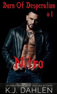 Nitro (Born Of Desperation, #1) (eBook, ePUB) - Dahlen, Kj