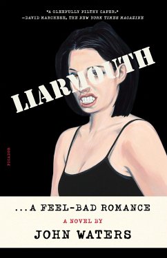 Liarmouth: A Feel-Bad Romance (eBook, ePUB) - Waters, John