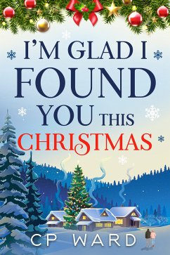 I'm Glad I Found You This Christmas (eBook, ePUB) - Ward, CP