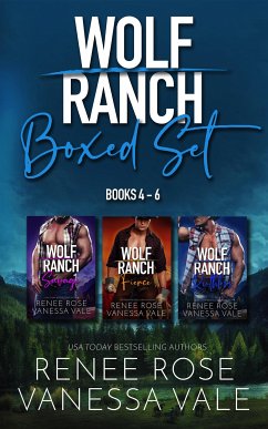 Wolf Ranch Boxed Set - Books 4 - 6 (eBook, ePUB) - Rose, Renee; Vale, Vanessa