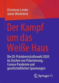 Der Kampf um das Weiße Haus (eBook, PDF) - Lemke, Christiane; Wiedekind, Jakob