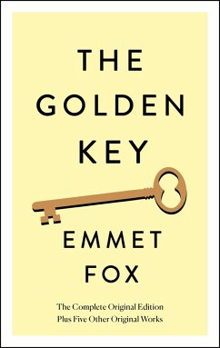 The Golden Key: The Complete Original Edition (eBook, ePUB) - Fox, Emmet