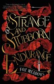 A Strange and Stubborn Endurance (eBook, ePUB)