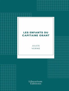 Les enfants du capitaine Grant (eBook, ePUB) - Verne, Jules