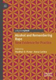 Alcohol and Remembering Rape (eBook, PDF)