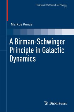 A Birman-Schwinger Principle in Galactic Dynamics (eBook, PDF) - Kunze, Markus