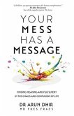 Your Mess Has A Message (eBook, ePUB)