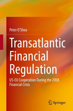 Transatlantic Financial Regulation (eBook, PDF) - O'Shea, Peter