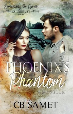 Phoenix's Phantom (Romancing the Spirit Series, #17) (eBook, ePUB) - Samet, Cb
