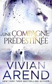 Une compagne prédestinée (La Fièvre des Ours, #3) (eBook, ePUB)