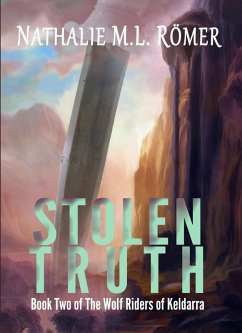Cover Stolen Truth (The Wolf Riders of Keldarra, #2) (eBook, ePUB)