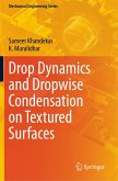 Drop Dynamics and Dropwise Condensation on Textured Surfaces