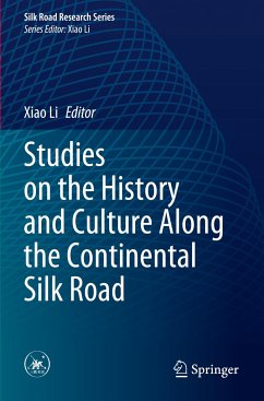 Studies on the History and Culture Along the Continental Silk Road