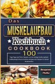 Das Muskelaufbau Kochbuch