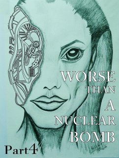 Cover Worse Than a Nuclear Bomb Part 4 (1, #4) (eBook, ePUB)