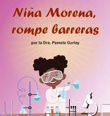 Niña Morena, Rompe Barreras