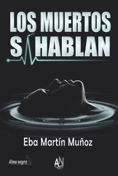 Los Muertos Sí Hablan - Martín Muñoz, Eba