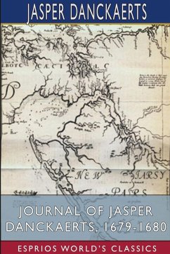 Journal of Jasper Danckaerts, 1679-1680 (Esprios Classics) - Danckaerts, Jasper