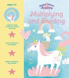 Magical Unicorn Academy: Multiplying and Dividing - Regan, Lisa