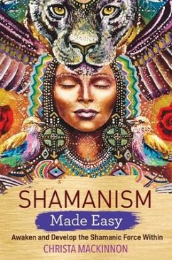 Shamanism Made Easy - Mackinnon, Christa