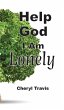 Help God, I Am Lonely - Bild 1
