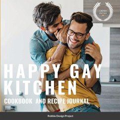 Happy Gay Kitchen Cookbook and Recipe Journal - Design Project, Robbie