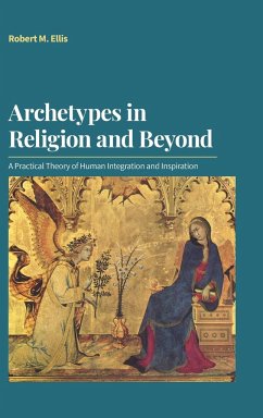 Archetypes in Religion and Beyond - Ellis, Robert M.