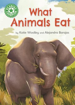 Reading Champion: What Animals Eat - Woolley, Katie