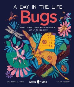 Bugs (a Day in the Life) - Ware, Jessica L; Neon Squid