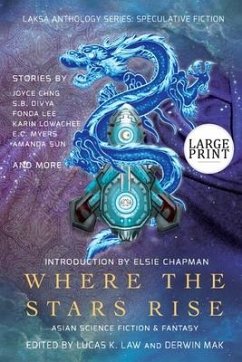 Where the Stars Rise: Asian Science Fiction and Fantasy - Lee, Fonda