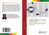 Gestão do trabalho e emprego no setor saúde Gestão do trabalho e emprego no setor saúde