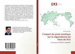 L'impact du pivot asiatique sur le régionalisme de l'Asie de l'Est - Fermont, Maurice