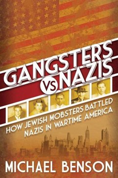 Gangsters vs. Nazis - Benson, Michael