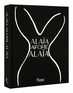 Alaia Afore Alaia - Benaim, Laurence; Saillard, Olivier