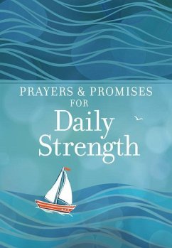 Prayers & Promises for Daily Strength - Broadstreet Publishing Group Llc