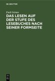 Das Lesen auf der Stufe des Lesebuches nach seiner Formseite (eBook, PDF)