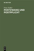 Postzwang und Postpflicht (eBook, PDF)