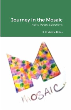 Journey in the Mosaic - Bates, S. Christine