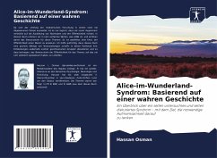 Alice-im-Wunderland-Syndrom: Basierend auf einer wahren Geschichte - Osman, Hassan